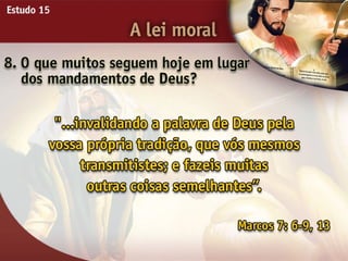 A Lei Moral - Ouvindo a Voz de Deus, Estudo Bíblico, Igreja Adventista