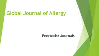 Global Journal of Allergy
Peertechz Journals
 