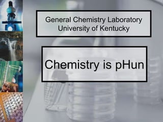 Chemistry is pHun 