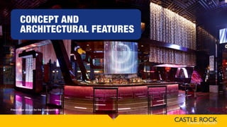 CONCEPT AND
ARCHITECTURAL FEATURES
Friedmutter design for the Cosmopolitan
 