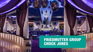 FRIEDMUTTER GROUP
CHUCK JONES
 