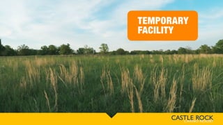 TEMPORARY
FACILITY
 