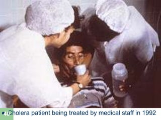  Cholera
40 patient being treated by medical staff in 1992