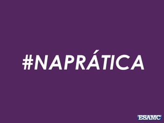 #NAPRÁTICA
 