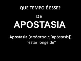 15-dia-26ago14-apostasia-da-igreja-atual1.pptx