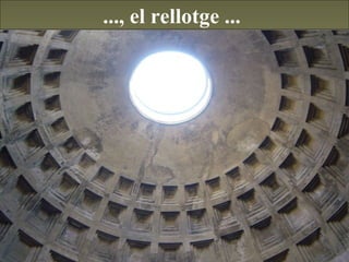 ..., el rellotge ...  