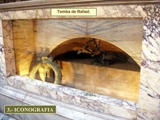 Tomba de Rafael. 3.- ICONOGRAFIA 