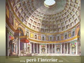 ..., però l’interior ...  