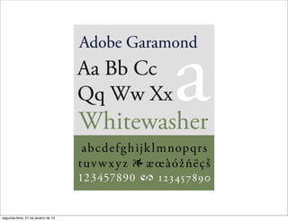 segunda-feira, 21 de janeiro de 13
 