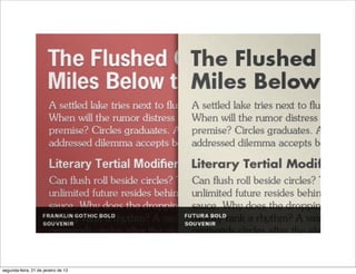 segunda-feira, 21 de janeiro de 13
 