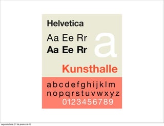 segunda-feira, 21 de janeiro de 13
 