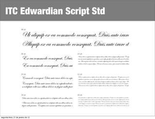 ITC Edwardian Script Std




segunda-feira, 21 de janeiro de 13
 