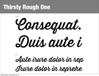 Thirsty Rough One




segunda-feira, 21 de janeiro de 13
 