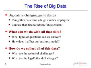 Lecture 15 Game Analytics in the Age of Big Data | PDF
