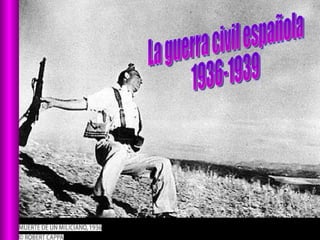 fotografía La guerra civil española 1936-1939 