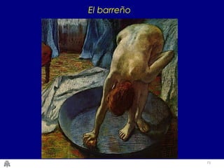 73
El barreño