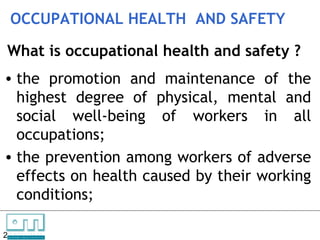 What is occupational safety?