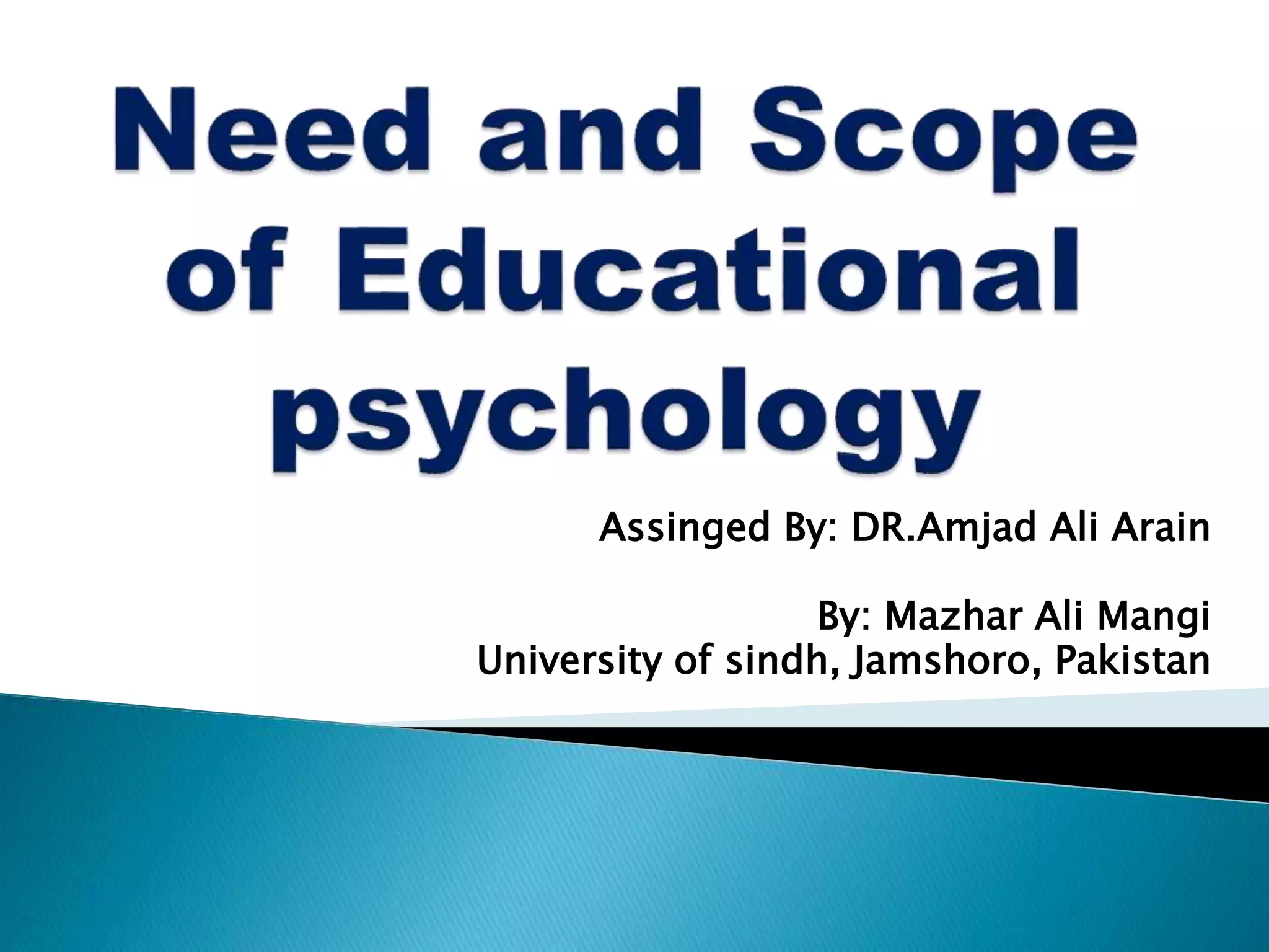 Need & Scope of Educational Psychology PPT