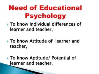 Need & Scope of Educational Psychology | PPTX