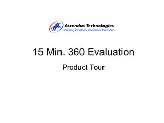 15 Min. 360 Evaluation Product Tour 