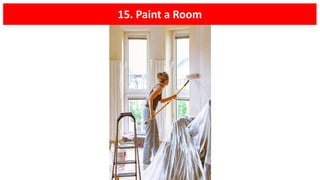 15. Paint a Room
 