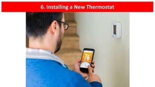 6. Installing a New Thermostat
 