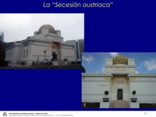 La “Secesión austriaca” DEPARTAMENTO DE CIENCIAS SOCIALES – HISTORIA DEL ARTE Copyright Colegio Escolapias Gandia  info@escolapiasgandia.es  www.escolapiasgandia.es 
