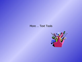 More … Text Tools 