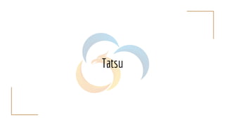 Tatsu
 