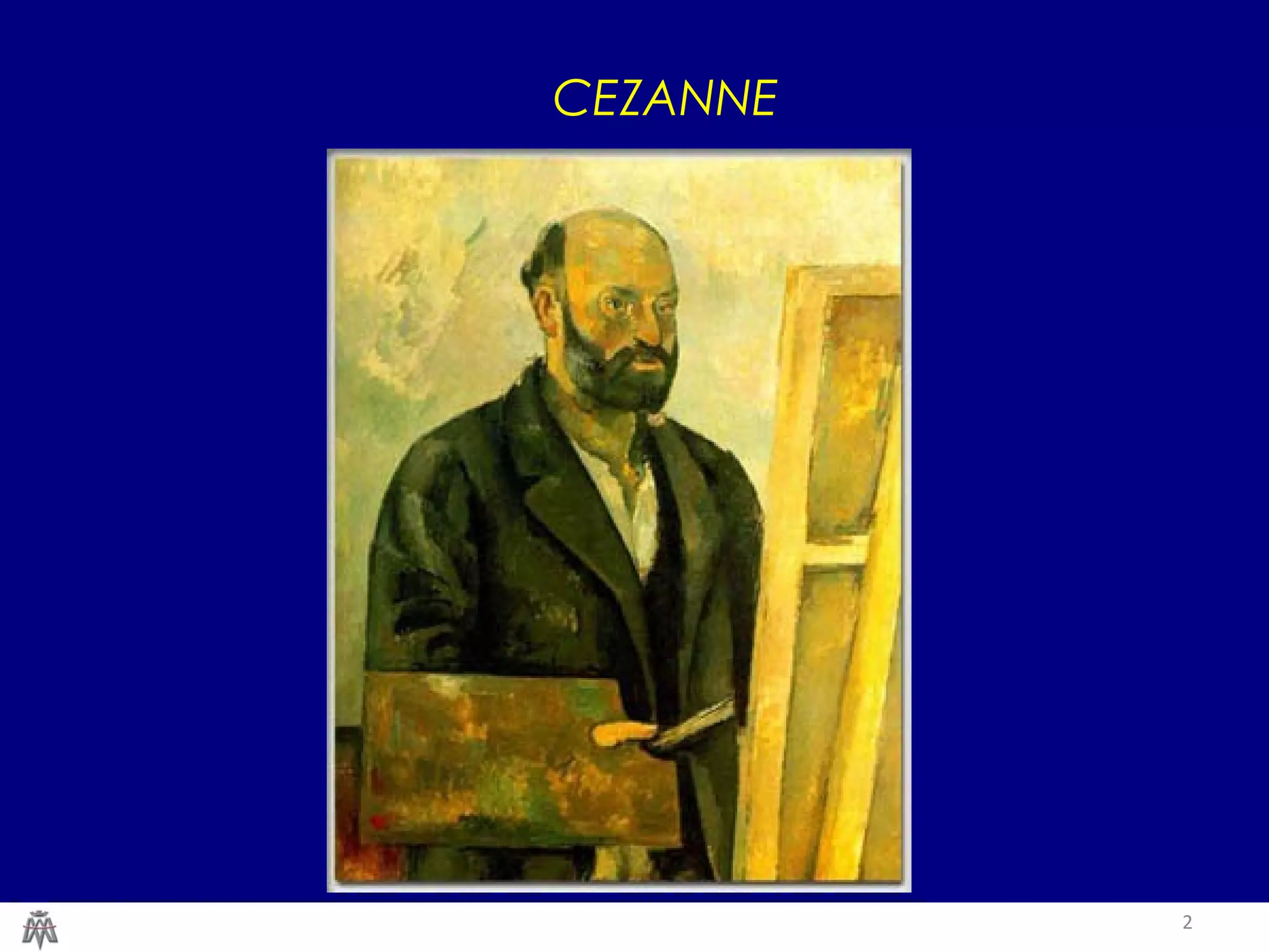 2
CEZANNE
 