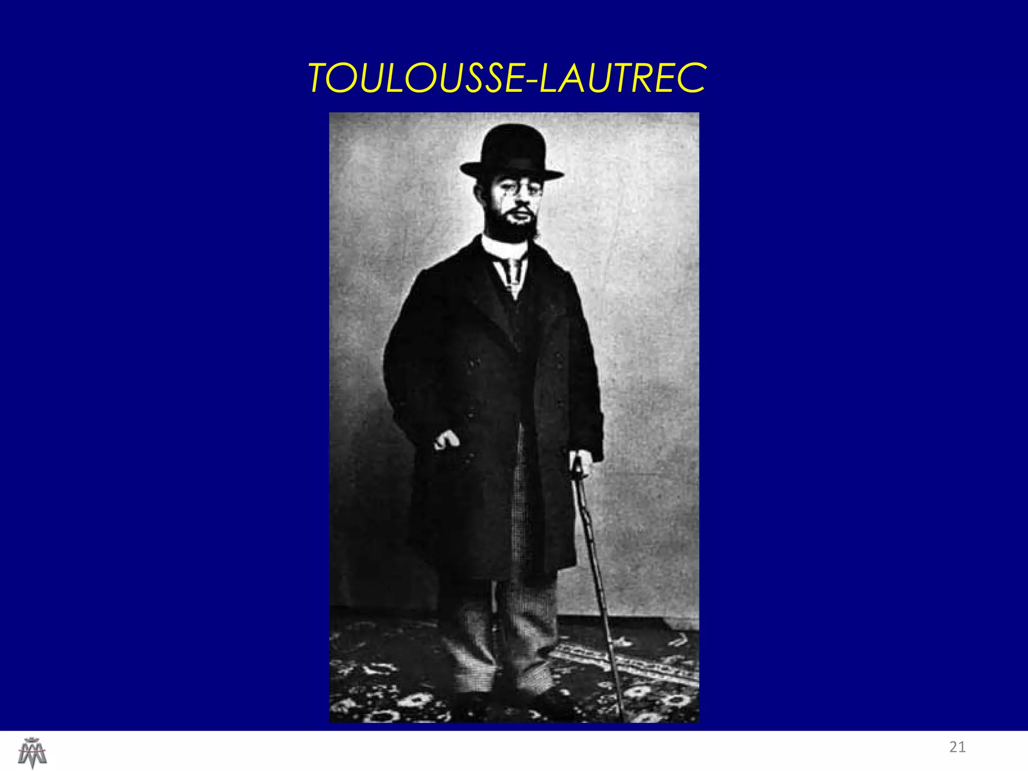 21
TOULOUSSE-LAUTREC
 