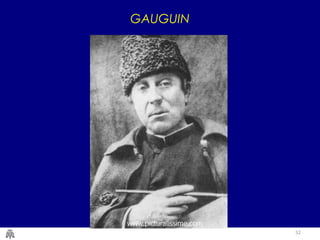 52
GAUGUIN
 