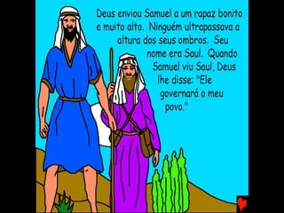 SAUL, UM REI BONITO E TOLO