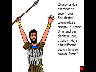 SAUL, UM REI BONITO E TOLO