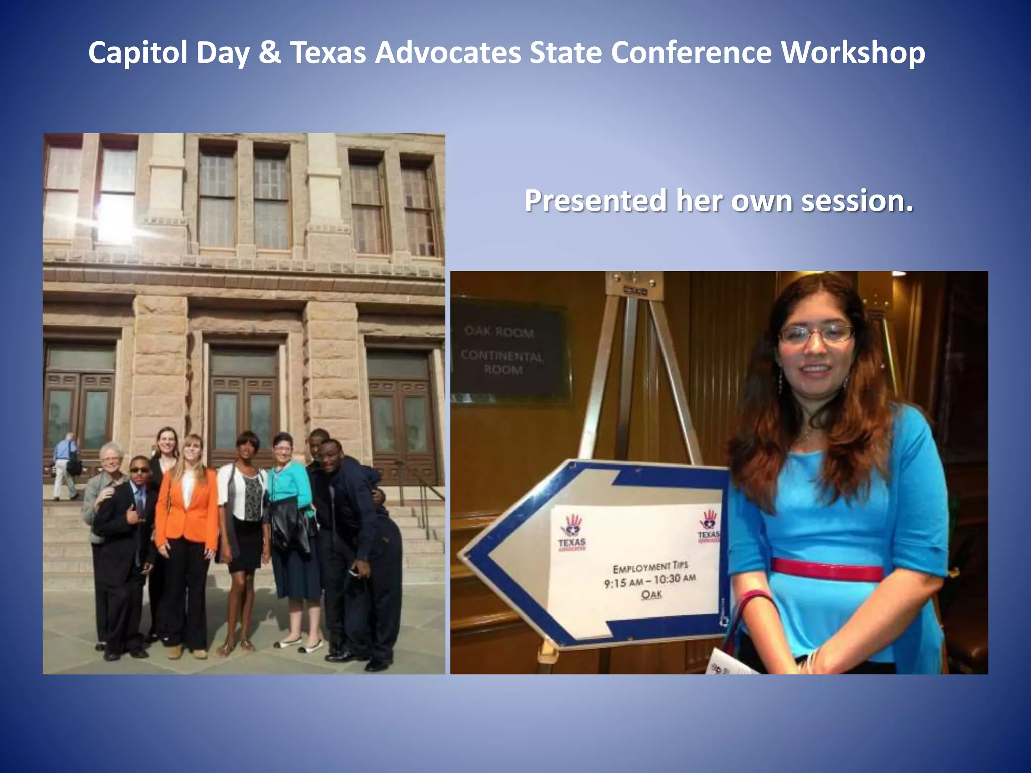 Capitol Day & Texas Advocates State Conference Workshop
Presented her own session.
 