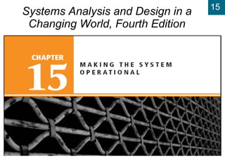 Systems Analysis and Design in a Changing World, Fourth Edition 