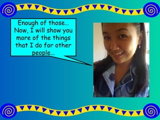 Enough of those… Now, I will show you more of the things that I do for other people… 