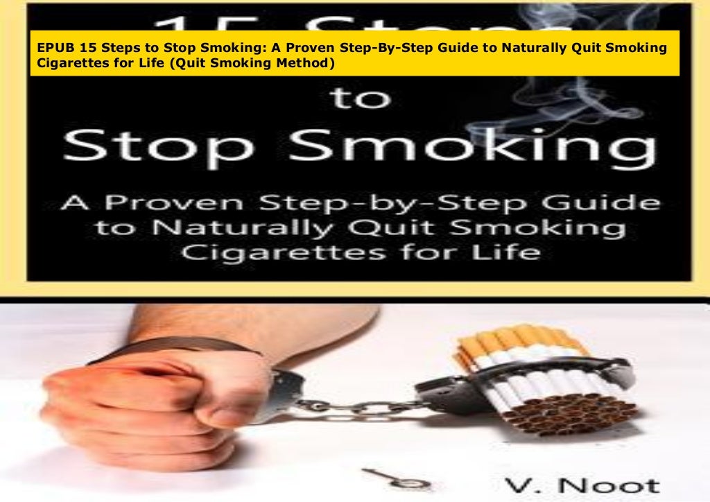 EPUB 15 Steps to Stop Smoking A Proven StepByStep Guide to Naturally
