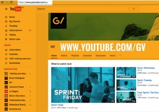 WWW.YOUTUBE.COM/GV
 