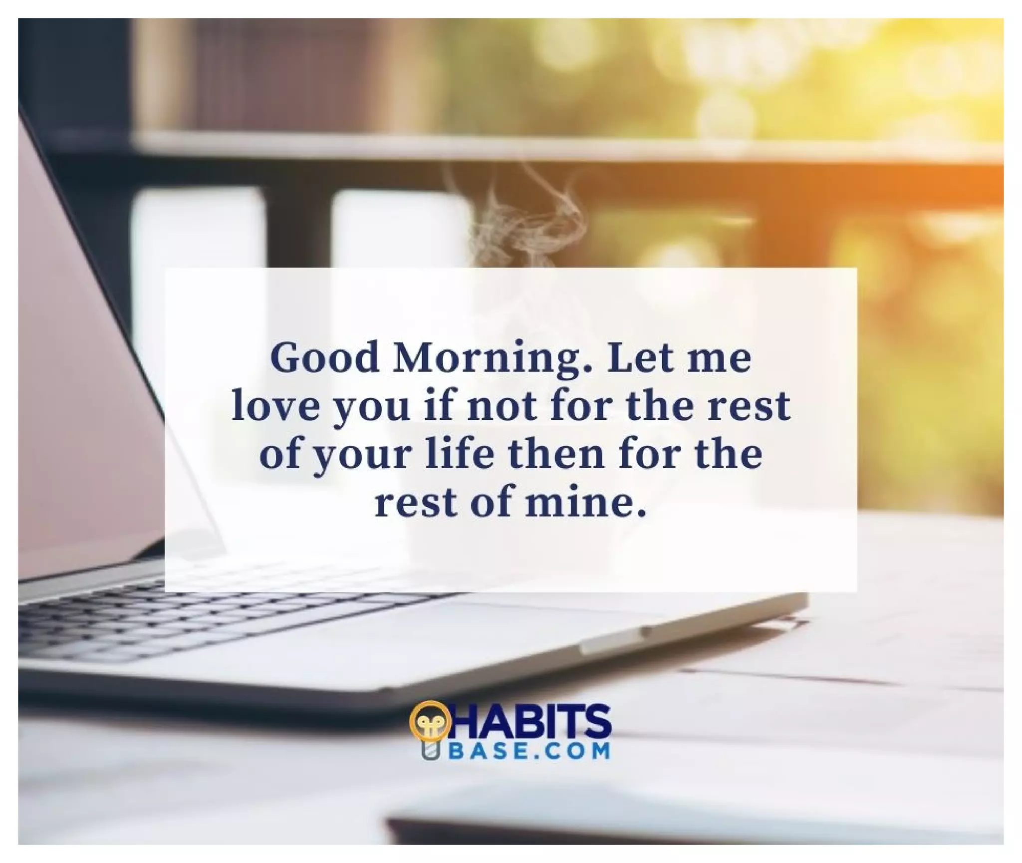 150 Beautiful Good Morning Quotes and Sayings to Inspire You Every Day ...