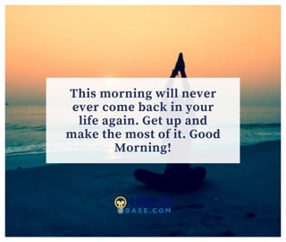 150 Beautiful Good Morning Quotes and Sayings to Inspire You Every Day ...