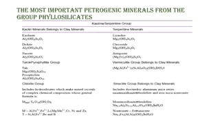 The Most Important Petrogenic Minerals from the
Group Phyllosilicates
 