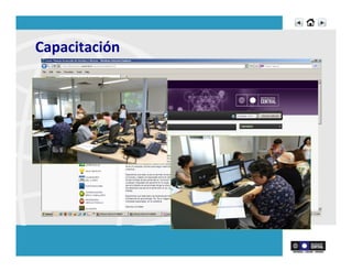 Capacitación	
  	
  
•  Capacitación	
  del	
  personal	
  del	
  CESFAM	
  en	
  cuidados	
  
del	
  paciente	
  postrado	
  
hqp://www.elearningcis.ucentral.cl	
  
•  Capacitación	
  en	
  alfabeRzación	
  digital	
  a	
  la	
  comunidad	
  
 