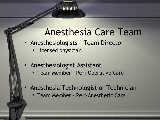 anes 1501 ppt m5 spotlight on professions the anesthesia care team anesthesia technician