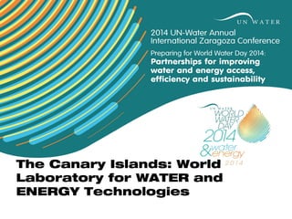 The Canary Islands: World
Laboratory for WATER and
ENERGY Technologies

 