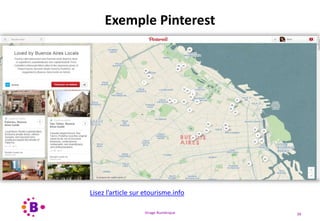 Virage Numérique 39
Exemple Pinterest
Lisez l’article sur etourisme.info
 