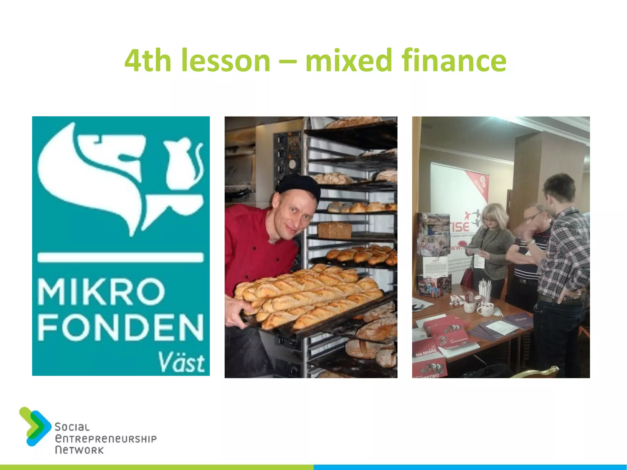 4th lesson – mixed finance
 