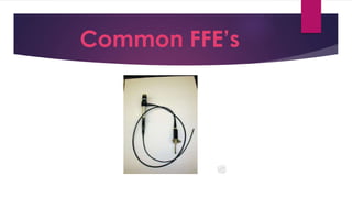 Common FFE’s
 