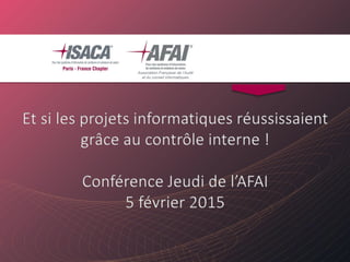 Association Française de l’Audit
et du conseil Informatiques
 
