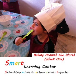 Baking Around the World
(Week One)
 